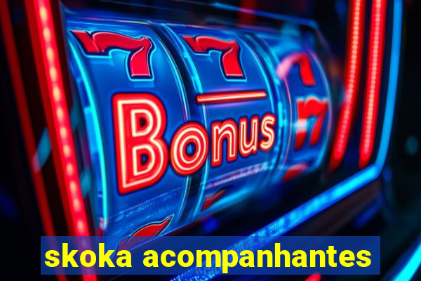 skoka acompanhantes